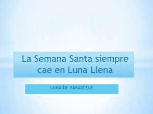 Luna llena semana santa