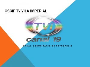 Tv vila imperial Tv vila imperial