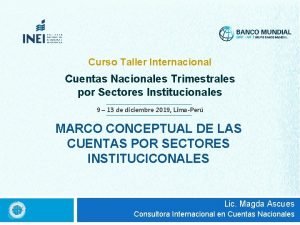 Curso Taller Internacional Cuentas Nacionales Trimestrales por Sectores