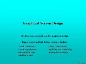 Graphical screen design