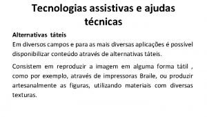 Tecnologias assistivas e ajudas tcnicas Alternativas tteis Em