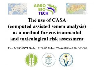 The use of CASA computed assisted semen analysis