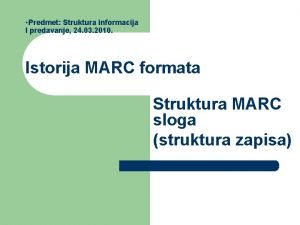 Predmet Struktura informacija I predavanje 24 03 2010