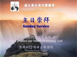 Ottawa River of life Christian Church Sunday Service