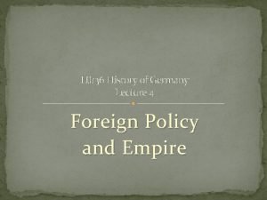 HI 136 History of Germany Lecture 4 Foreign