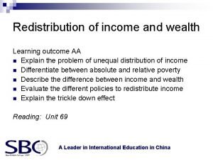 Redistribution of income and wealth Learning outcome AA