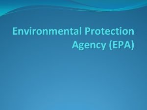 Environmental protection agency purpose
