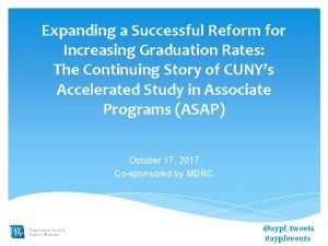 Expanding a Successful Reform for Increasing Graduation Rates