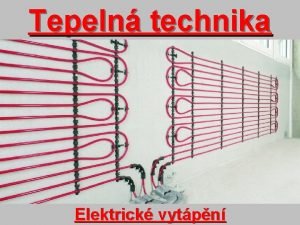 Tepeln technika Elektrick vytpn Obecn monosti vytpn fosiln