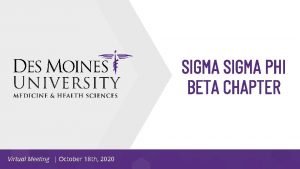 SIGMA PHI BETA CHAPTER Virtual Meeting October 18