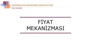 HAYVANCILIK EKONOMS DERS NOTLARI Prof Dr Ylmaz ARAL