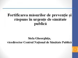 Fortificarea msurilor de prevenie i rspuns n urgene