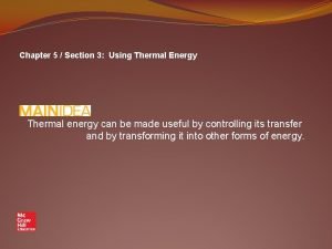 Thermal energy section 3 using thermal energy