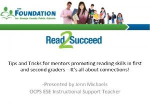 Tips and Tricks for mentors promoting reading skills