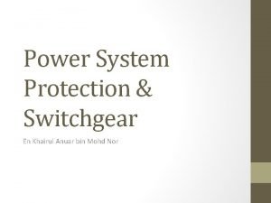 Power System Protection Switchgear En Khairul Anuar bin