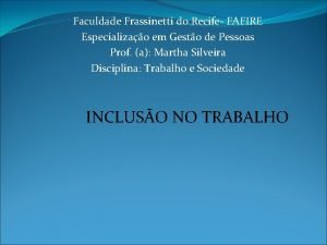 Faculdade Frassinetti do Recife FAFIRE Especializao em Gesto