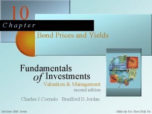 10 Chapter Bond Prices and Yields Fundamentals of