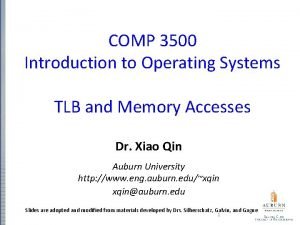 COMP 3500 Introduction to Operating Systems TLB and