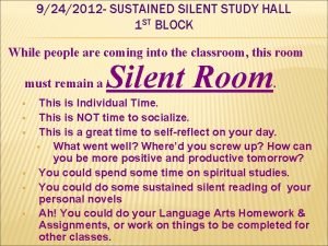 9242012 SUSTAINED SILENT STUDY HALL 1 ST BLOCK