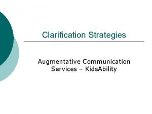 Clarification Strategies Augmentative Communication Services Kids Ability Overview