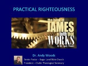 Practical righteousness