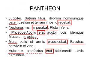 PANTHEON Juppiter Saturni filius deorum hominumque pater caelum