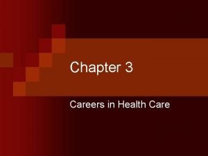 Chapter 3 career in health care