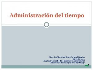 Administracin del tiempo Mtro En Mkt Jos Juan