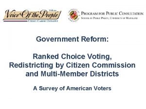 Government Reform Ranked Choice Voting Redistricting by Citizen