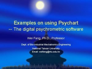 Examples on using Psychart The digital psychrometric software