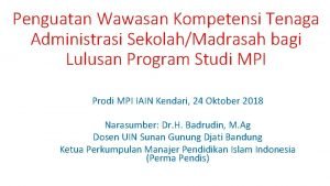 Penguatan Wawasan Kompetensi Tenaga Administrasi SekolahMadrasah bagi Lulusan