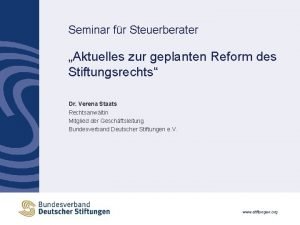 Seminar fr Steuerberater Aktuelles zur geplanten Reform des