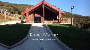 Marae development plan examples