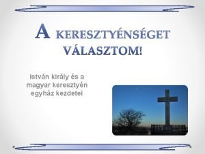 Istvn kirly s a magyar keresztyn egyhz kezdetei