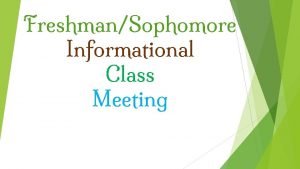 FreshmanSophomore Informational Class Meeting GRADUATION REQUIREMENTS 10 th12