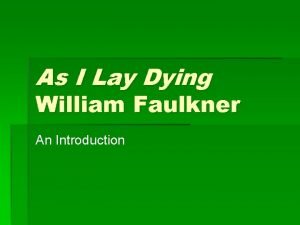 As I Lay Dying William Faulkner An Introduction