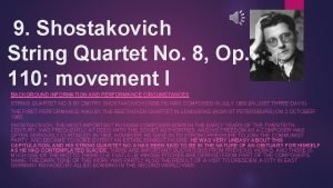 9 Shostakovich String Quartet No 8 Op 110