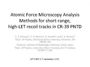 Atomic Force Microscopy Analysis Methods for shortrange highLET