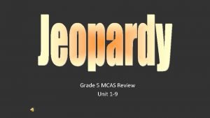 Grade 5 MCAS Review Unit 1 9 Operations