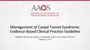 Management of Carpal Tunnel Syndrome EvidenceBased Clinical Practice