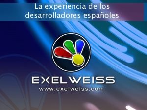 La experiencia de los desarrolladores espaoles PRESENTACIN GNESIS