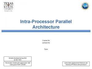 IntraProcessor Parallel Architecture Course No Lecture No Term