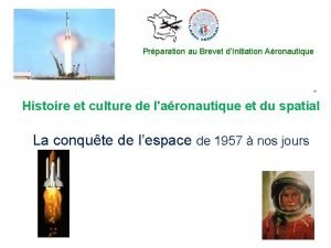 Prparation au Brevet dInitiation Aronautique Histoire et culture