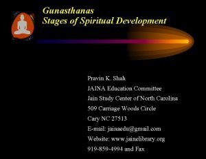 Gunasthanas Stages of Spiritual Development Pravin K Shah