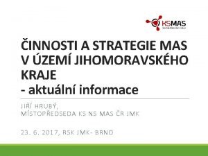 INNOSTI A STRATEGIE MAS V ZEM JIHOMORAVSKHO KRAJE