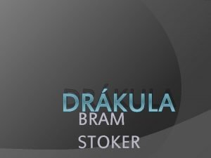 DRKULA BRAM STOKER Abraham Bram Stoker 8 listopad