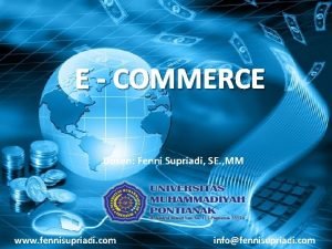 E COMMERCE Dosen Fenni Supriadi SE MM www