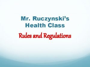 Class rules and regulations
