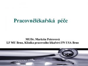 Pracovnlkask pe Primrn pracovn lkask pe zvodn preventivn