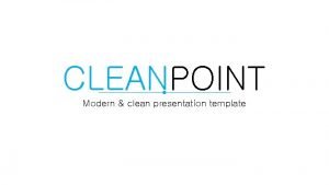 CLEANPOINT Modern clean presentation template SMAR T INNOVATIVE